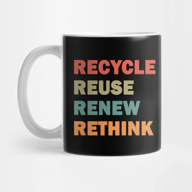 Recycle Reuse Renew Rethink by valentinahramov